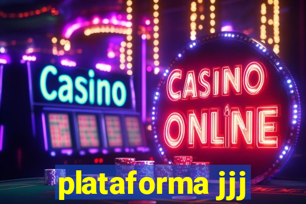 plataforma jjj